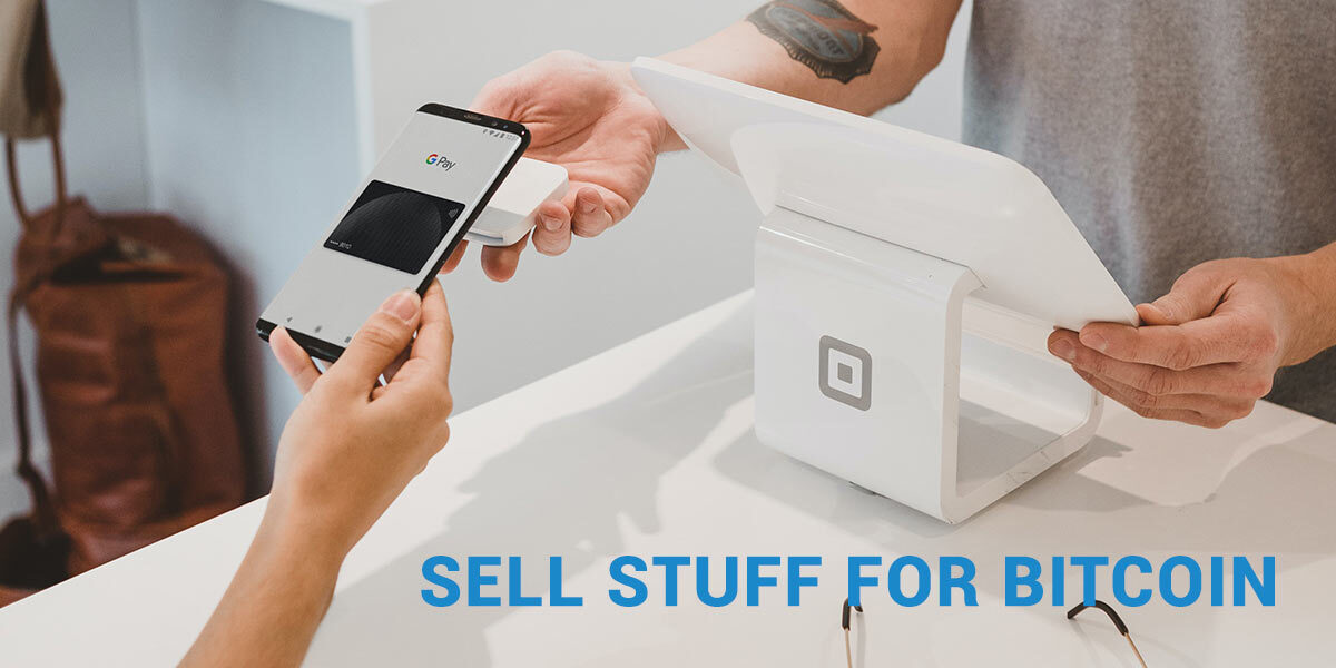 sell stuff for bitcoin