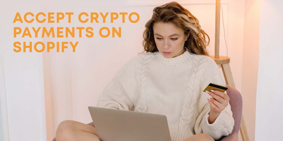 Accepting Crypto Payments on Shopify