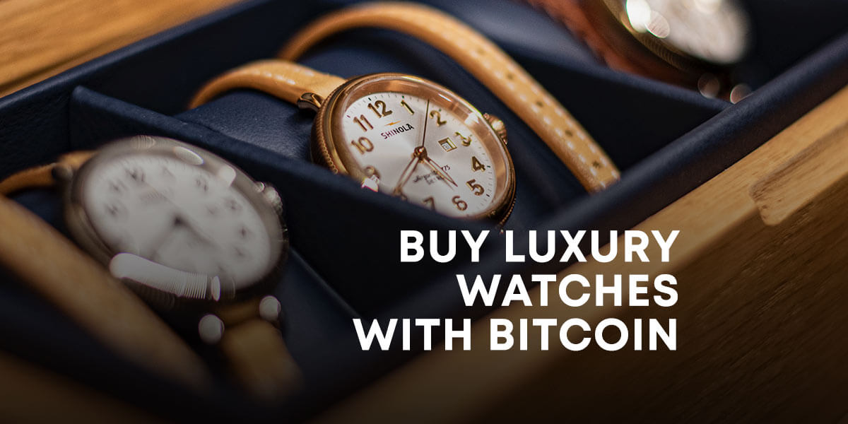 buy luxury watches with btc